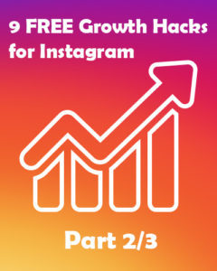 9 free Instagram growth hacks part 2