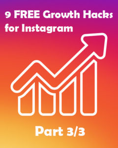 9 free Instagram growth hacks part 3