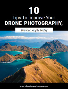 10 Tips To Improve Your Drone Photography - Johan Drone Adventures